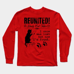 Reunited Last Night Daily Cat Tales Long Sleeve T-Shirt